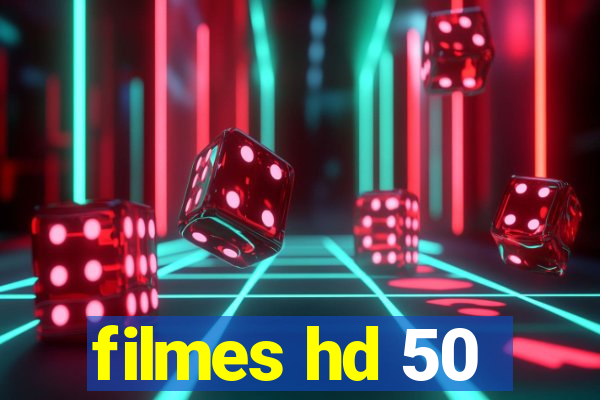 filmes hd 50